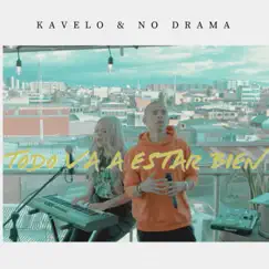 Todo Va a Estar Bien (Cover) - Single by Kavelo Y No Drama album reviews, ratings, credits