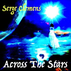 Across the Stars - Single by Serge Clemens album reviews, ratings, credits