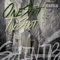 One Shot Two Shot - Single by Saint B album reviews, ratings, credits