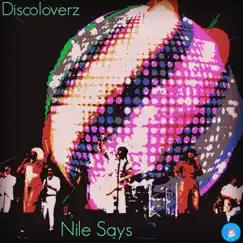 Nile Says - Single by Discoloverz album reviews, ratings, credits