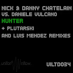 Hunter - Single by Nick & Danny Chatelain & Daniele Vulcano album reviews, ratings, credits