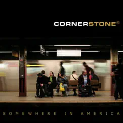 Somewhere In America by Cornerstone album reviews, ratings, credits