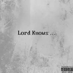 Lord Knows - Single by DaeDae2x album reviews, ratings, credits
