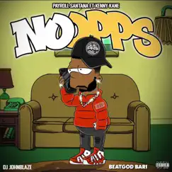 No Opps (feat. Kenny Kane) [Radio Edit] - Single by PayRoll Santana album reviews, ratings, credits