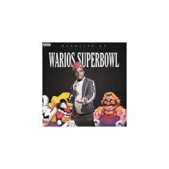 Wario's Superbowl - Single by BandlifeK9 album reviews, ratings, credits