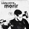 Listo para Morir - Single album lyrics, reviews, download