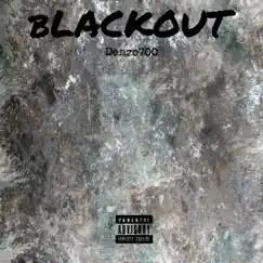 Blackout - Single by Denzo700 album reviews, ratings, credits