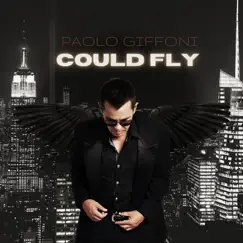 Could Fly - Single by Paolo Giffoni album reviews, ratings, credits