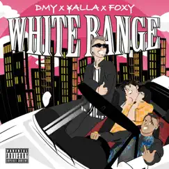 White Range (feat. DMY & Foxy) - Single by ¥ALLA album reviews, ratings, credits