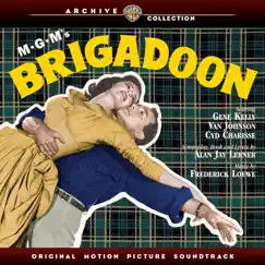 Brigadoon (Original 1954 Motion Picture Soundtrack) by Lerner & Loewe, Gene Kelly, Carol Richards & John Gustafsen album reviews, ratings, credits