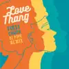 Love Thang (DJ Pope Remix) - Single album lyrics, reviews, download
