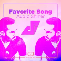 Favorite Song - Single by Audio Shiner album reviews, ratings, credits