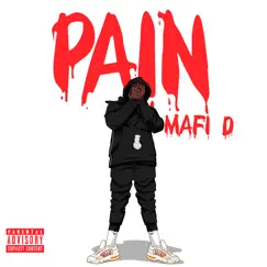 Pain - Single by Mafi D album reviews, ratings, credits