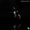 Porch Light - Single album lyrics, reviews, download