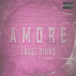 Amore - Single by Ángel Rikko album reviews, ratings, credits