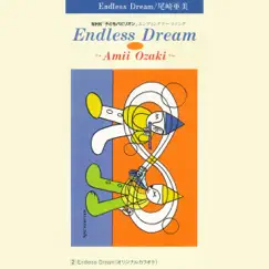 Endless Dream - Single by Ami Ozaki album reviews, ratings, credits