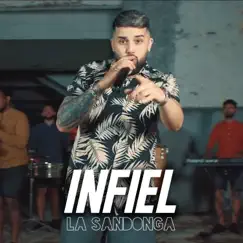 Infiel - Single by La Sandonga album reviews, ratings, credits