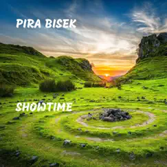 Showtime - Single by Pira Bisek album reviews, ratings, credits