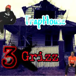 TrapHouse - Single by 3xgrizz album reviews, ratings, credits
