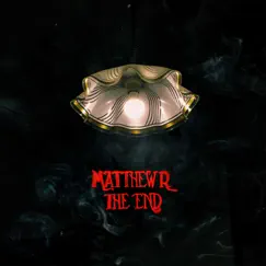 The End - Single by Matthew R. album reviews, ratings, credits
