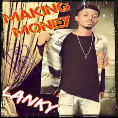 Making Money - Single by Lanky album reviews, ratings, credits