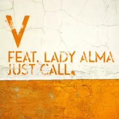 Just Call (feat. Lady Alma) [Acappella] Song Lyrics