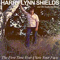 The First Time Ever I Saw Your Face (feat. The Southcamp Band) - Single by Harry Lynn Shields album reviews, ratings, credits