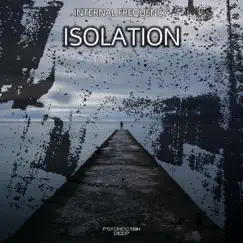 Isolation - Single by Internal Frequency album reviews, ratings, credits