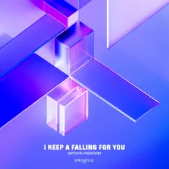 I Keep a Falling for You (Extended Mix) - Single by Arthur Freedom album reviews, ratings, credits