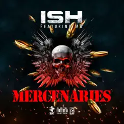 Mercenaries (feat. MB) - Single by Ish album reviews, ratings, credits
