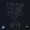 Feeling For Your Magic (feat. Andre Espeut) song lyrics