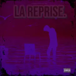 La Reprise (Sadderdays Pt. 2) (feat. OG7Even) Song Lyrics