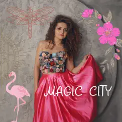 Magic City - Single by Diana Govasary album reviews, ratings, credits