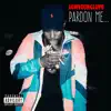 Pardon Me... - Single album lyrics, reviews, download