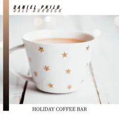 Holiday Coffee Bar: Winter Mood by Dale Burbeck & Daniel Philo album reviews, ratings, credits