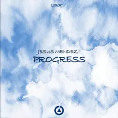Progress - Single by Jesus Mendez album reviews, ratings, credits