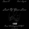 Last of Your Love (feat. Aqyila) - Single album lyrics, reviews, download