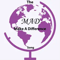 The Making a Difference (MAD) Song - Single by Duane Nunnally album reviews, ratings, credits