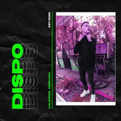 Dispo - Single by Valentin Pescara album reviews, ratings, credits