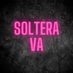Soltera Va (Remix) Song Lyrics