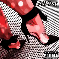All Dat - Single by ZAE album reviews, ratings, credits