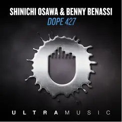 Dope 427 - Single by Shinichi Osawa & Benny Benassi album reviews, ratings, credits