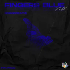Fingers Blue Remix (feat. Fis) [Remix] - Single by BG Goder album reviews, ratings, credits