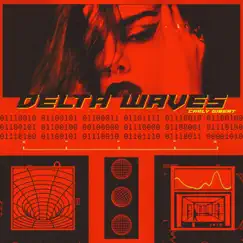 Delta Waves Song Lyrics