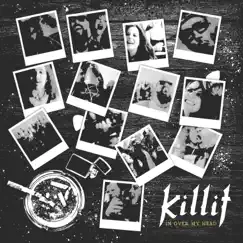 In over My Head - Single by Killit album reviews, ratings, credits