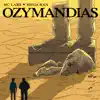 Ozymandias - Single album lyrics, reviews, download