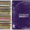 Baked - Single album lyrics, reviews, download