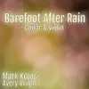 Barefoot After Rain - Single album lyrics, reviews, download