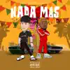 Nada Más (feat. Chris O'Bannon) - Single album lyrics, reviews, download