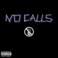 No Calls (feat. 2six8 & Yung Slump) Song Lyrics